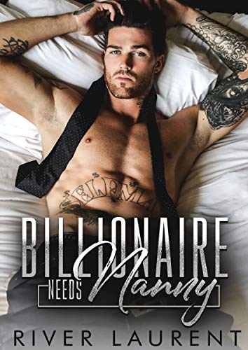 Billionaire Needs Nanny (Kindle Edition)