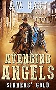 Avenging Angels: Sinners' Gold