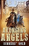 Avenging Angels: Sinners' Gold