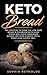 Keto Bread by Sophia Reynolds