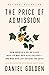 The Price of Admission: How America's Ruling Class Buys Its Way into Elite Colleges -- and Who Gets Left Outside the Gates