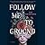 Follow Me to Ground by Sue Rainsford Follow Me to Ground by Sue Rainsford