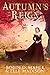 Autumn's Reign by Robin D. Mahle