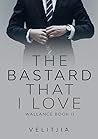 The Bastard That ...