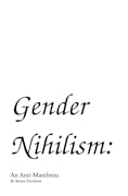 Gender Nihilism: An Anti-Manifesto