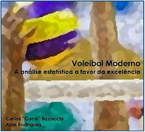 Voleibol Moderno: A análise estatística a favor da excelência (Kindle Edition)