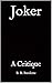 Joker: A Critique
