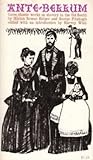 Ante-Bellum: Writings of George Fitzhugh and Hinton Rowan Helper on Slavery Ante-Bellum: Writings of George Fitzhugh and Hinton Rowan Helper on Slavery