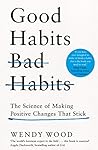 Good Habits, Bad ...