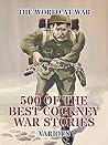 500 of the Best Cockney War Stories