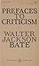 Prefaces to Criticism