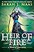 Heir of Fire by Sarah J. Maas Heir of Fire by Sarah J. Maas
