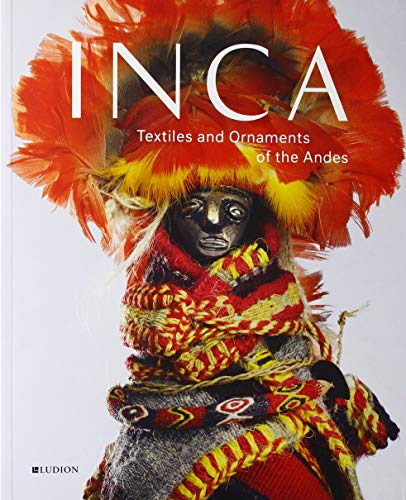 INCA: Textiles and Ornaments of the Andes (paperback)