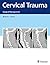 Cervical Trauma: Surgical Management