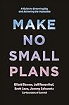 Make No Small Pla...