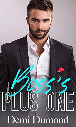 Boss's Plus One (Plus One Series, #1)