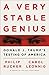 A Very Stable Genius Donald J. Trump's Testing of America by Philip Rucker
