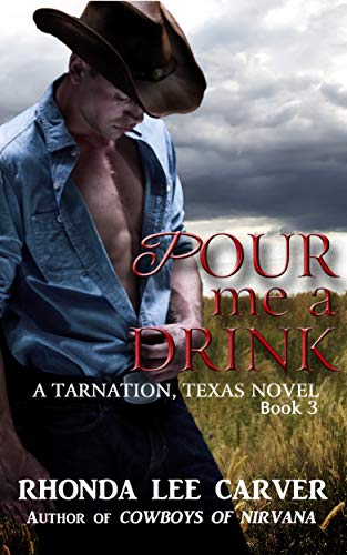 Pour me a Drink (Tarnation, Texas, #3)