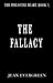 The Fallacy (The Philistine...