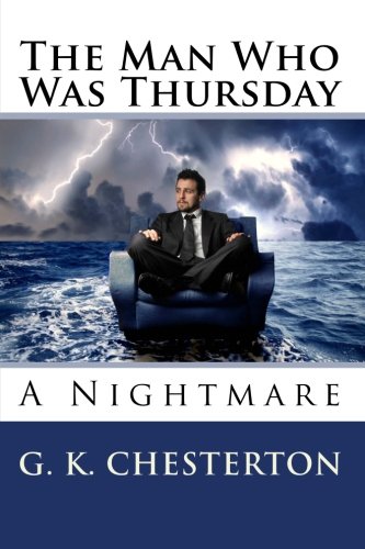 The Man Who Was Thursday: A Nightmare