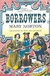 The Borrowers by Mary Norton The Borrowers by Mary Norton