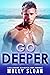 Go Deeper (Billionaire Elem...