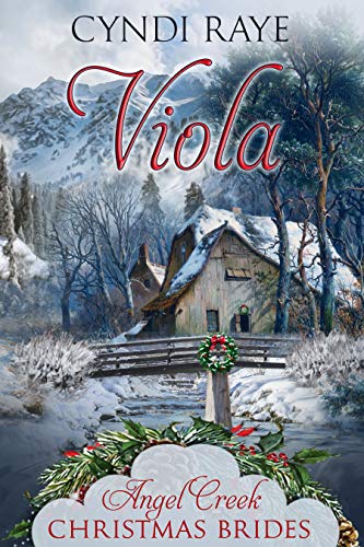 Viola (Angel Creek Christmas Brides #10)