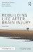 Rebuilding Life after Brain Injury by Sheena McDonald