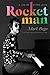 Rocket Man: The Life of Elton John