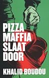 Pizzamaffia slaat door