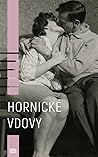 Hornické vdovy by Kamila Hladká