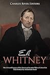 Eli Whitney: The ...