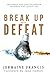 Break Up With Defeat: Recog...