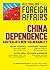 AFA7 China Dependence: Australia's New Vulnerability (Australian Foreign Affairs)