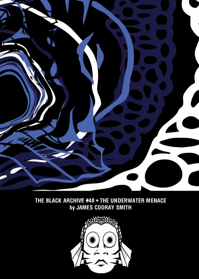 The Underwater Menace (The Black Archive, #40)