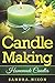 Candle Making: Homemade Can...