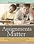 Assignments Matter: Making ...