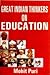 Great Indian Thinkers on Ed...