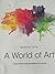 A WORLD OF ART