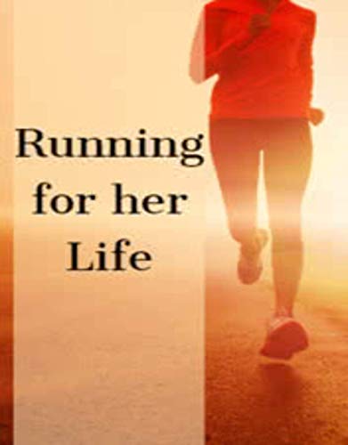 Running for Her Life (Kindle Edition)