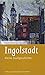Ingolstadt: Kleine Stadtges...