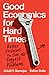 Good Economics, Bad Economics by Abhijit V. Banerjee