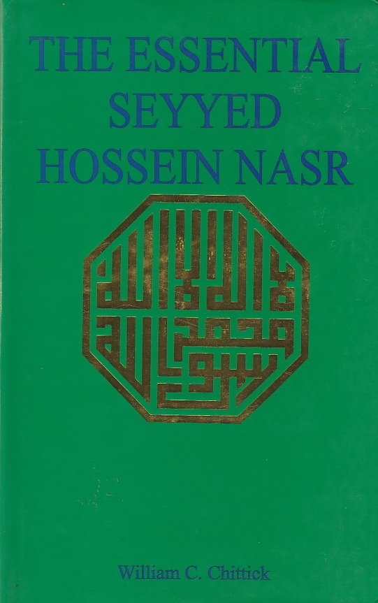 The Essential Seyyed Hossein Nasr (Perennial Philosophy)