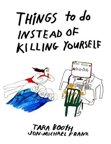 Things To Do Instead Of Killing Yourself (Paperback)