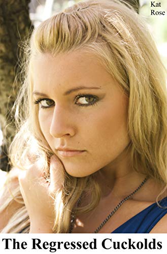 The Regressed Cuckolds (Kindle Edition)