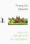 Une vie de Gérard...