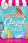 A Glazed Finish by Eryn Scott