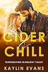 Cider & Chill by Kaylin Evans Cider & Chill by Kaylin Evans