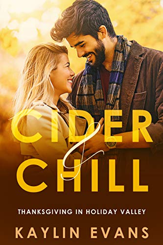 Cider & Chill: Thanksgiving in Holiday Valley (Kindle Edition)