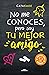 No me conoces, pero soy tu mejor amigo by Cata Kaoe No me conoces, pero soy tu mejor amigo by Cata Kaoe